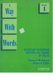 A Way With Words Book 1: Vocabulary Development Activities for Learners of English (Baskı Yılı 1990)