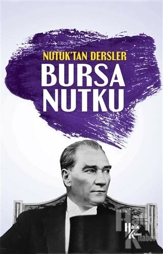 Nutuk'tan Dersler Bursa Nutku