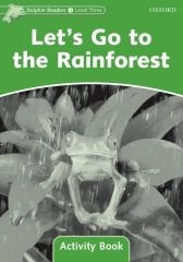 Dolphin Readers 3: Let s Go to the Rainforest Activity Book