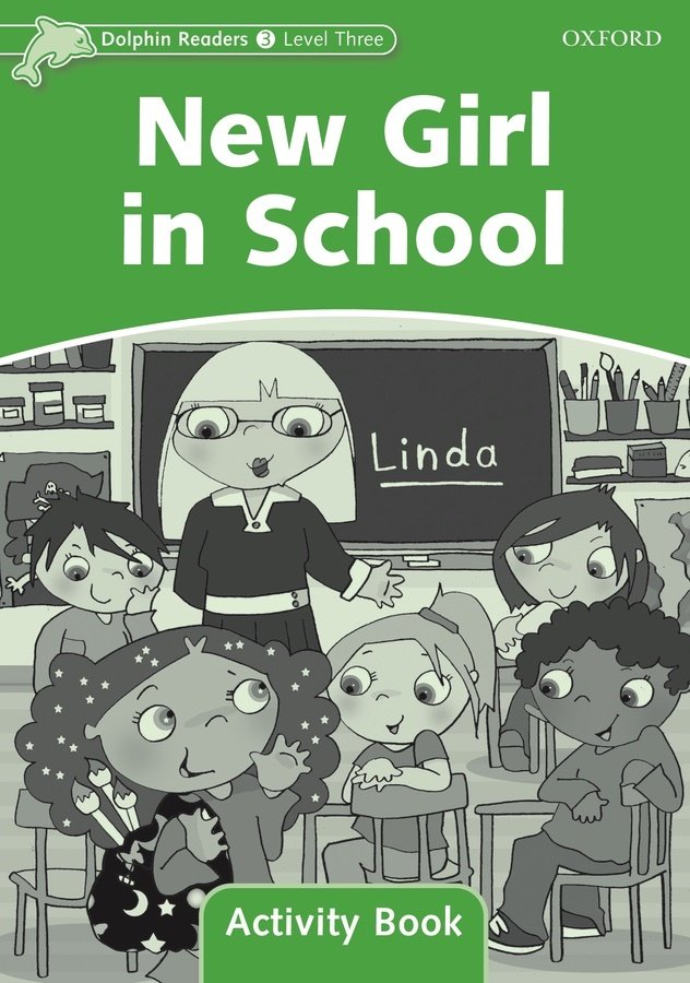 Dolphin Readers 3: New Girl in School Activity Book