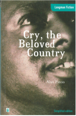 Cry, the Beloved Country :Longman Fiction Simplified Edition Advanced Level