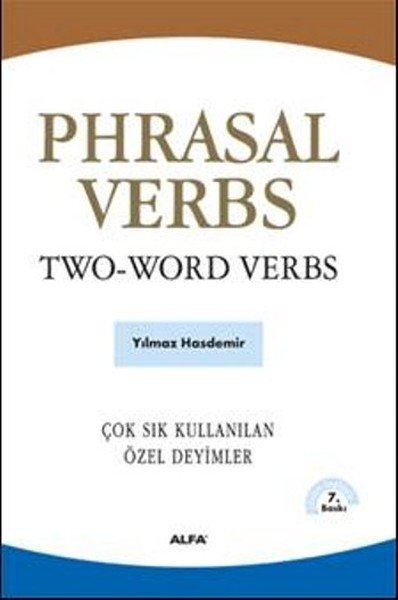 Phrasal Verbs Two-Word Verbs (Çok Sık Kullanılan Özel Deyimler)