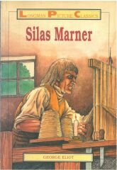 Silas Marner :Longman Picture Classics