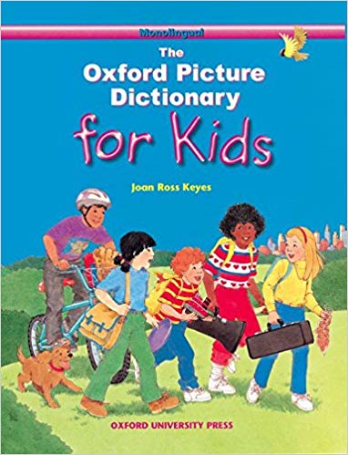 The Oxford Picture Dictionary for Kids (Monolingual English Edition) 1st Edition