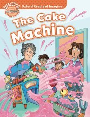 Read and Imagine Beginner: THE CAKE MACHINE