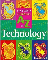 The Oxford Children's A-Z of Technology