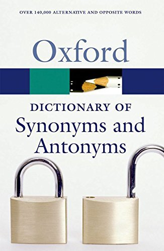 The Oxford Dictionary of Synonyms and Antonyms