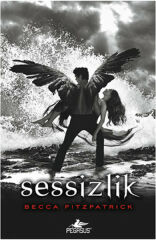 Sessizlik - Hush Hush Serisi 3. Kitap