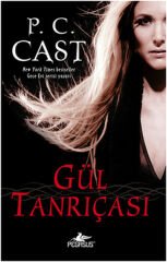 Gül Tanrıçası - Tanrıça Serisi 4.Kitap