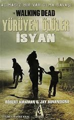 Yürüyen Ölüler - İsyan