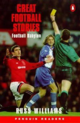 Great Football Stories: Football Babylon Penguin Readers Level 3