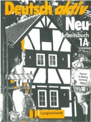 Deutsch Aktiv Neu: Arbeitsbuch 1A