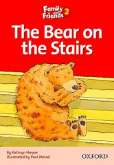 The Bear on the Stairs: Family and Friends Readers 2
