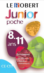 Le Robert Junior Poche : CE- CM 8-11 ans Nouvelle Edition