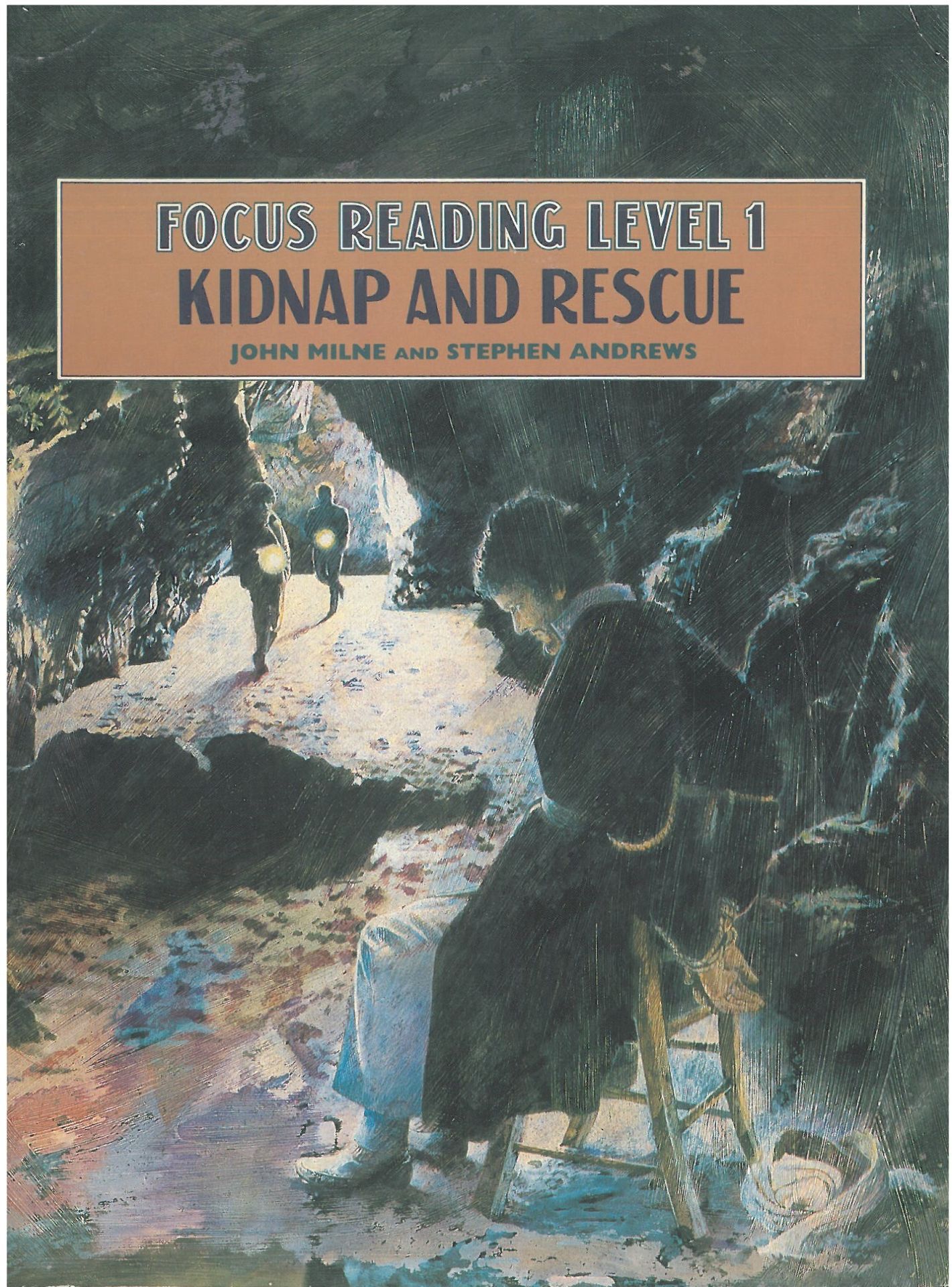 Focus Reading Level 1: Kidnap and Rescue