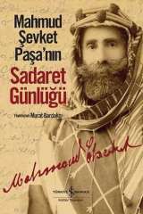 Mahmud Şevket Paşa’nın Sadaret Günlüğü