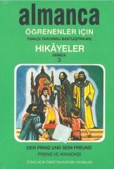 Prens ve Arkadaşı ( Der Prinz Und Sein Freund ) Almanca - Türkçe Hikaye Derece 3