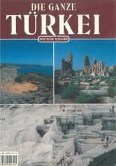 Die Ganze Türkei Deutsche Ausgabe
