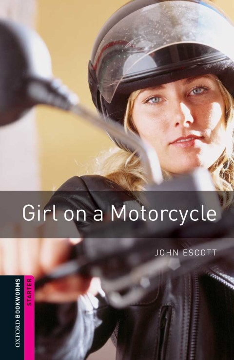 Bookworms Library Starter: GIRL ON A MOTORCYCLE MP3