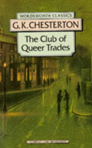 The Club of Queer Trades: Wordsworth Classics