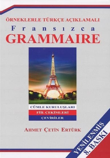 Örneklerle Türkçe Açıklamalı Fransızca Grammaire