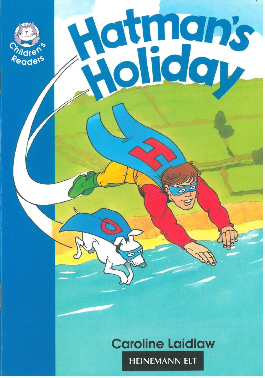 Hatman's Holiday :Heinemann Children's Readers Level 3