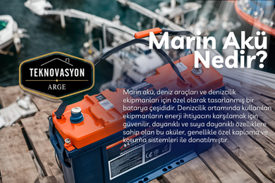 Marin Akü Nedir?