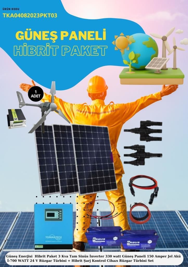 Güneş Enerjisi  Hibrit Paket 3 Kva Tam Sinüs İnverter 330 watt Güneş Paneli 150 Amper Jel Akü İ-700 WATT 24 V Rüzgar Türbini + Hibrit Şarj Kontrol Cihazı