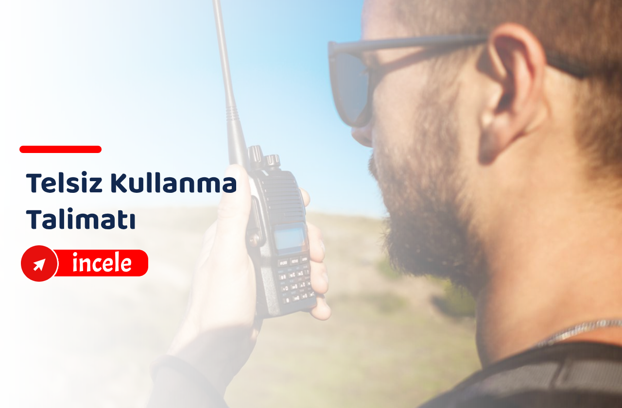 Telsiz Kullanma Talimatı