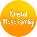 Kristal Masa İsimliği