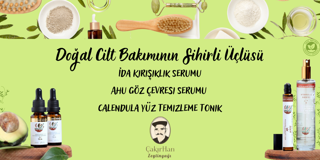 Doğal Cilt Bakımının Sihirli Üçlüsü