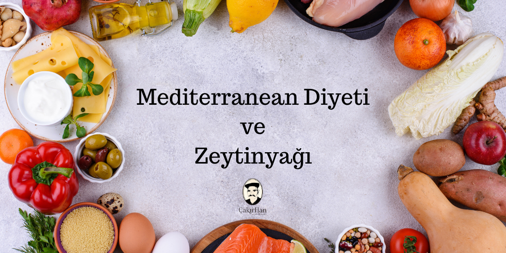 Mediterranean Diyeti ve Zeytinyağı