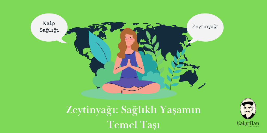 Zeytinyağı Sağlıklı Yaşamın Temel Taşı