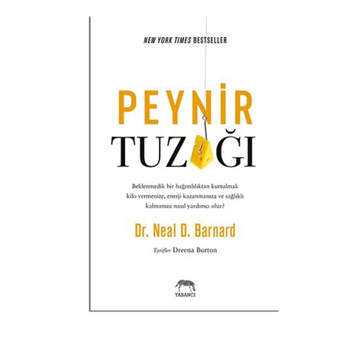 Peynir Tuzağı / Dr. Neal D. Barnard