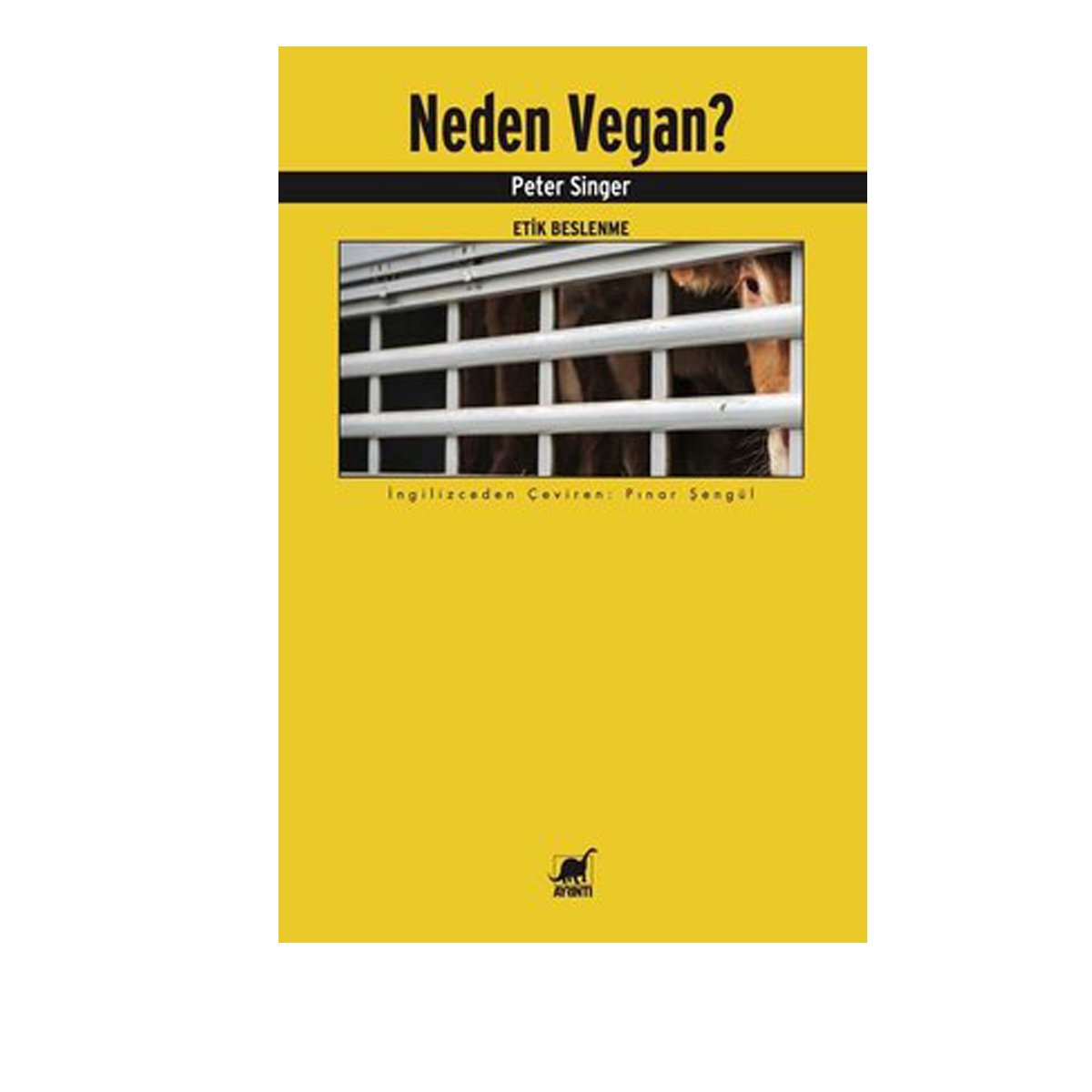 Neden Vegan Etik Beslenme / Peter Singer
