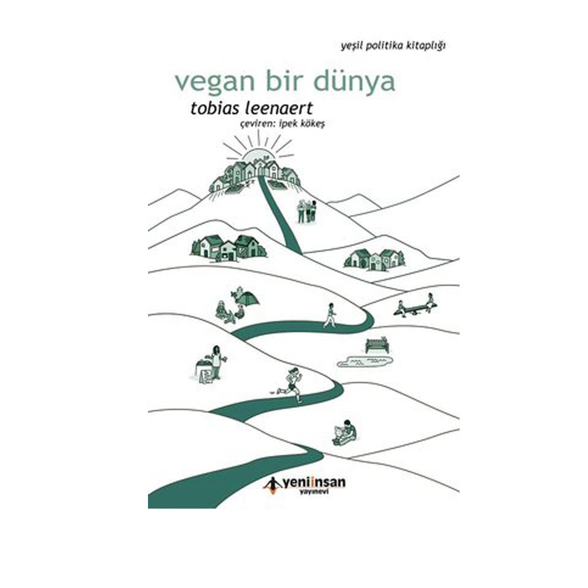 Vegan Bir Dünya / Tobias Leenaert