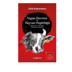 Vegan Devrimi ve Hayvan Özgürlüğü / Zülal Kalkandelen