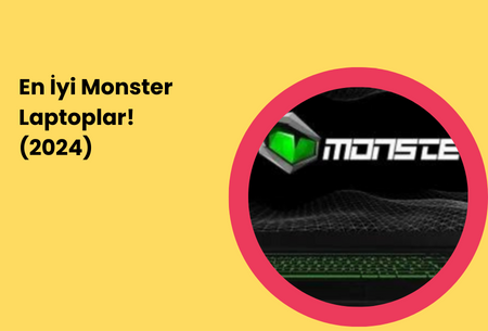 En İyi Monster Laptoplar! (2024)