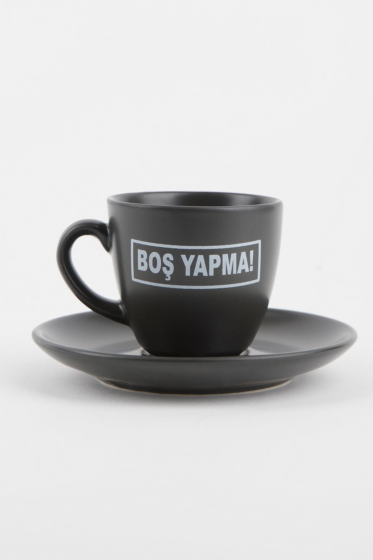 Soobepark 'Boş Yapma' Yazılı Hediyelik Türk Kahve Fincan Takımı Siyah