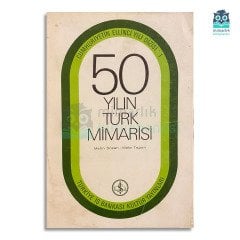50 Yılın Türk Mimarisi