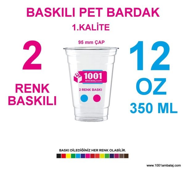 2 Renk Baskılı Pet Bardak 350 Ml 95 Çap Pet Bardak 12 Oz