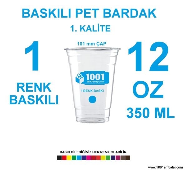 1 Renk Baskılı Pet Bardak 350 Ml 95 Çap Pet Bardak 12 Oz