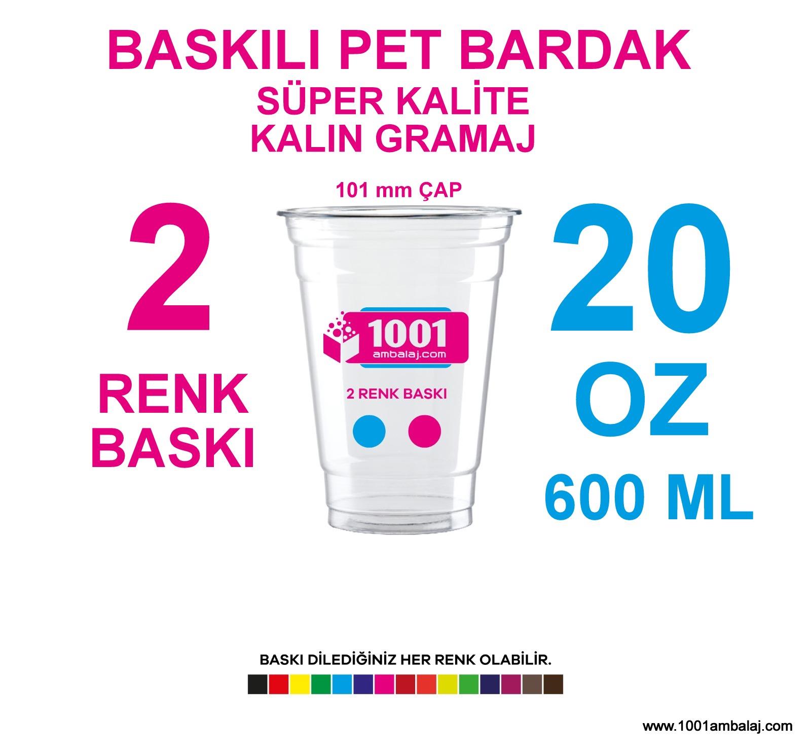 2 Renk Baskılı Pet Bardak 600 Ml 101 Çap Pet Bardak 20 Oz