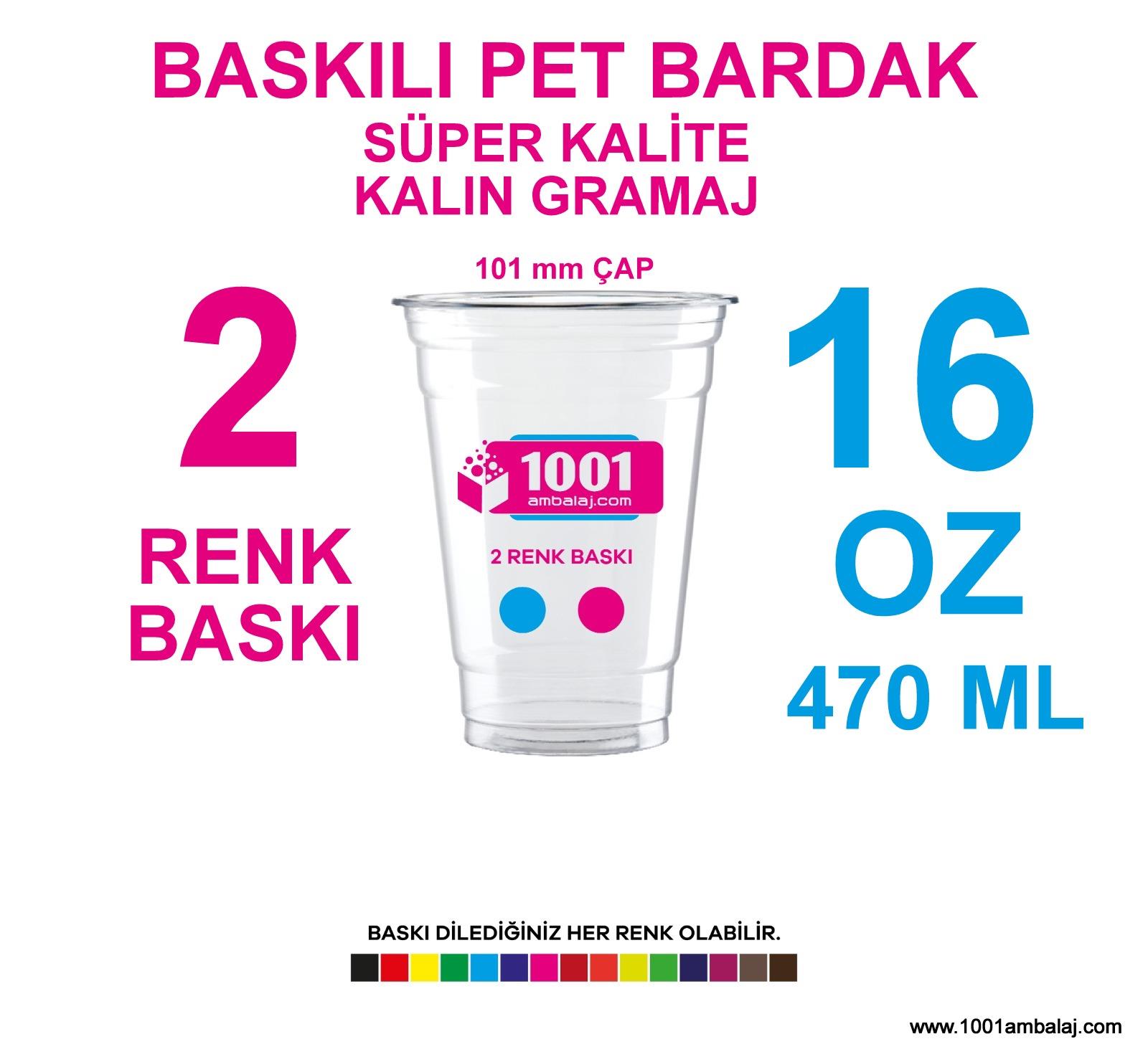 2 Renk Baskılı Pet Bardak 470 Ml 101 Çap Pet Bardak 16 Oz