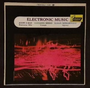 John Cage / Luciano Berio / Ilhan Mimaroglu – Electronic Music