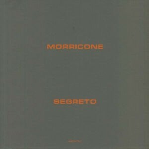 Ennio Morricone – Morricone Segreto