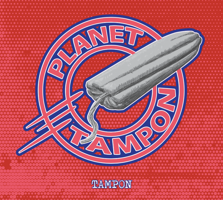 Tampon – Planet Tampon