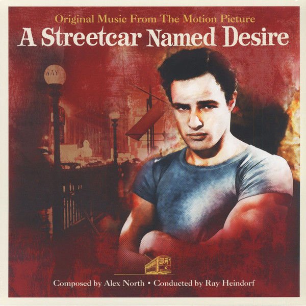 Alex North / Ray Heindorf – A Streetcar Named Desire