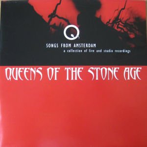 Queens Of The Stone Age – Songs From Amsterdam - A Collection Of Live And Studio Recordings