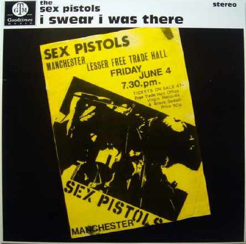 Sex Pistols – I Swear I Was There